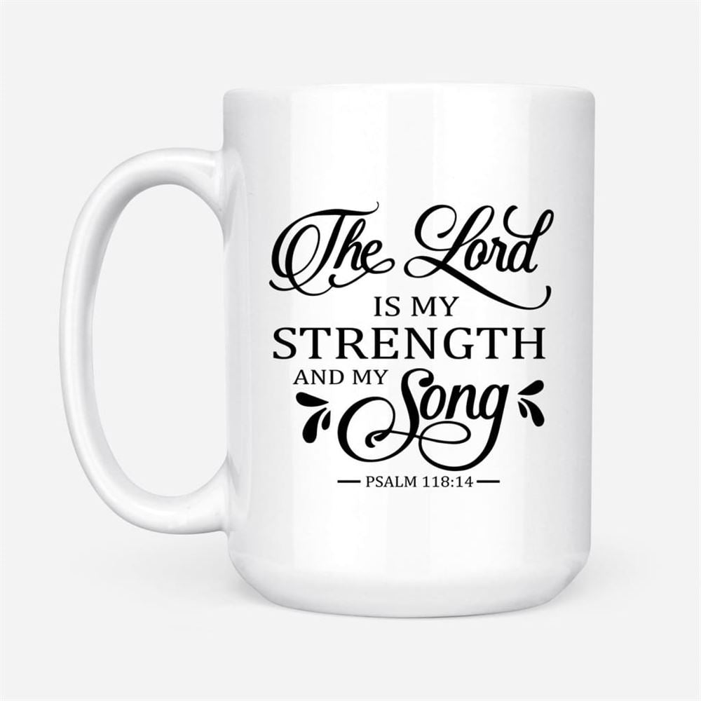 The Lord Is My Strength And My Song Coffee Mug, Christian Mug, Bible Mug, Faith Gift, Encouragement Gift