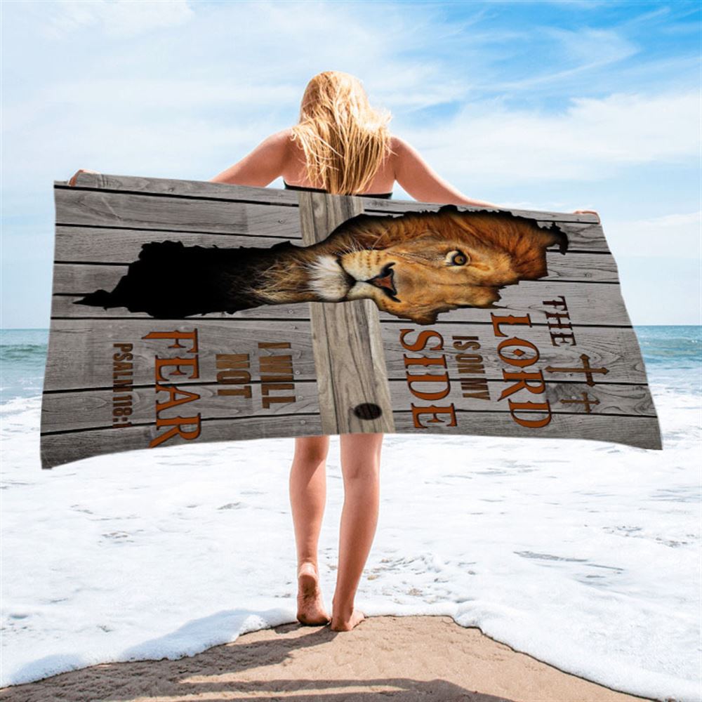 The Lord Is On My Side I Will Not Fear Beach Towel - Christian Beach Towel - Religious Beach Towel