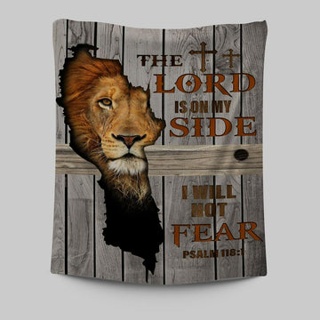 The Lord Is On My Side I Will Not Fear Tapestry Wall Art - Christian Wall Tapestry - Religious Tapestries Wall Hanging Prints