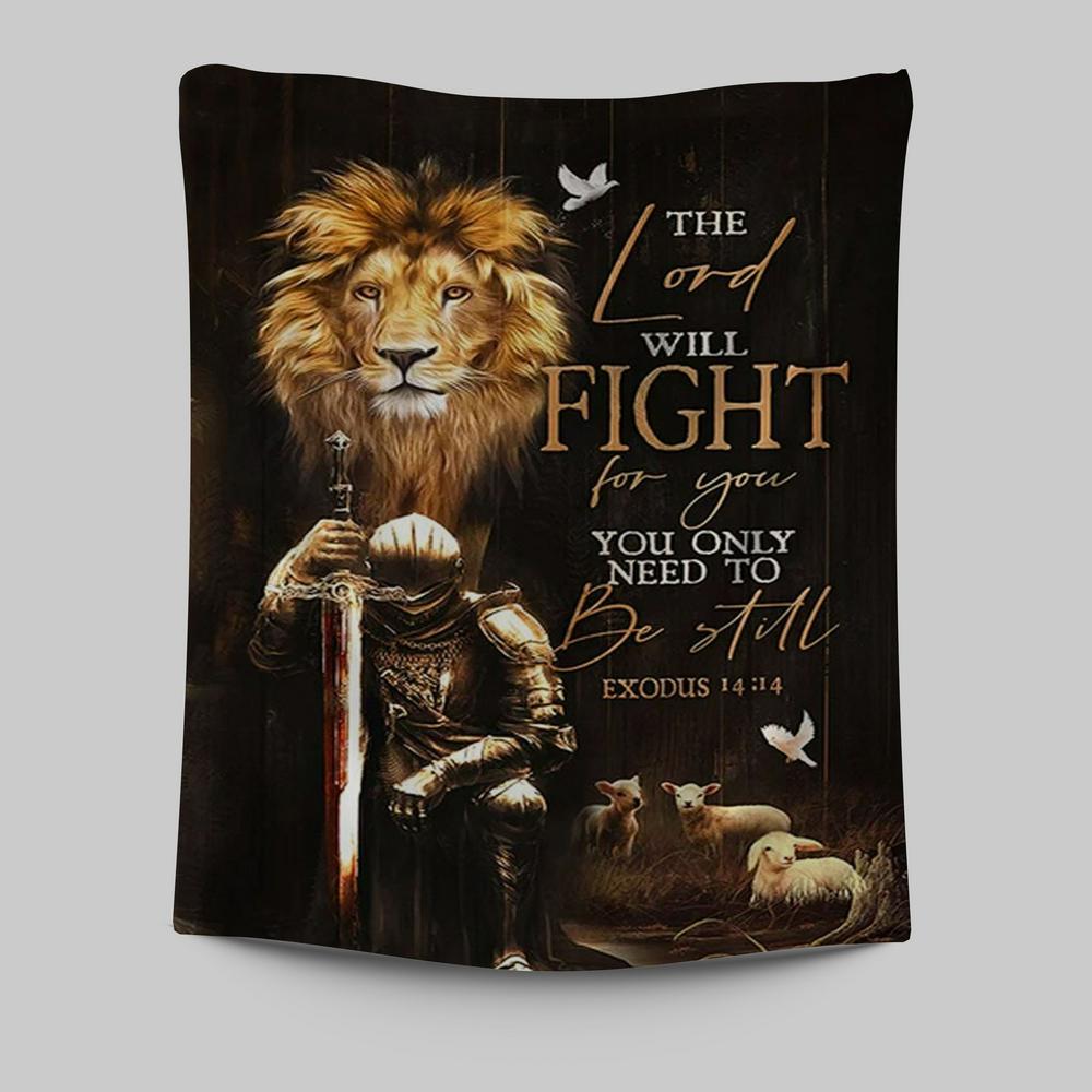 The Lord Will Fight For You Tapestry - Knight Of The God Lion Of Judah Tapestry Wall Art -  Christian Indoor Wall Tapestries