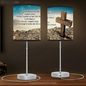 The Old Rugged Cross Table Lamp Gift Print - Christian Bedroom Decor