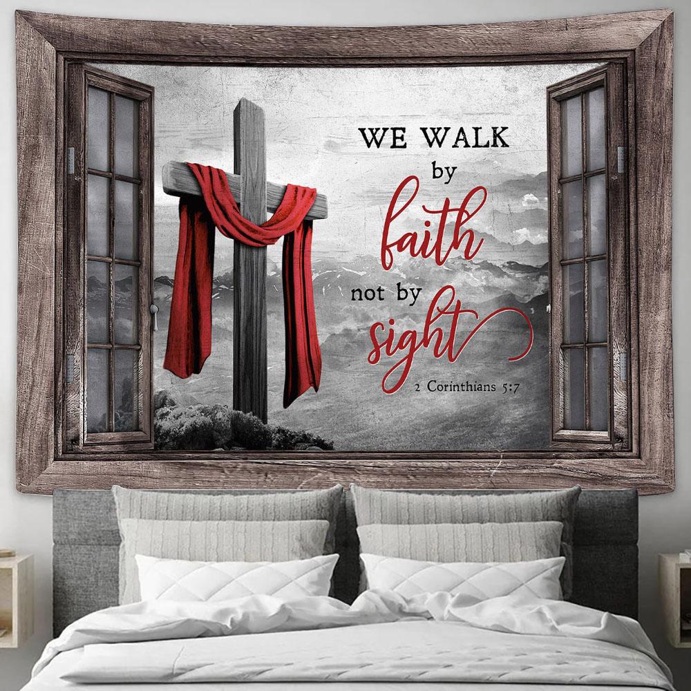 The Wooden Cross, Red Cloth We Walk By Faith, Not By Sight Wall Art Tapestry - Christian Wall Art - Religious Art