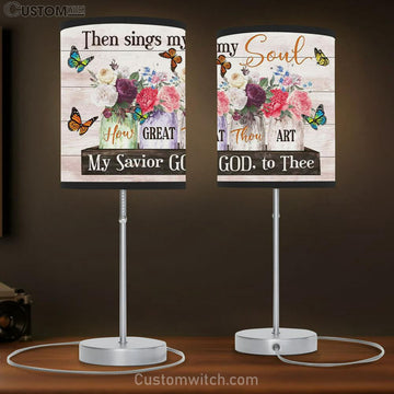 Then Sings My Soul Table Lamp Gift - Floral Christian Hymn Table Lamp Print - Christian Bedroom Decor