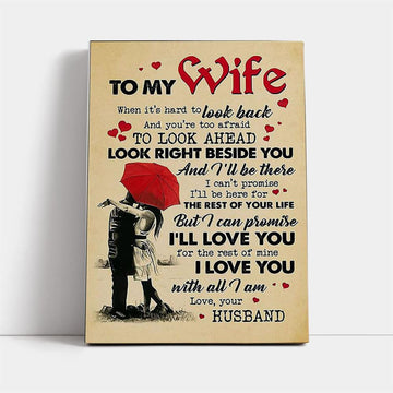 To My Wife Of Your Life I Can Promise I'Ll Love You Canvas, Mother's Day Canvas Art, Gift For Mom, Birthday Gift, Mother's Day Wall Art