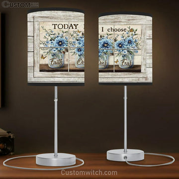 Today I Choose Faith Over Fear Blue Flower Butterfly Lamp Gift Table Lamp - Christian Lamp Gift - Religious Art