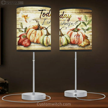 Today I Choose Joy - Fall Thanksgiving Table Lamp Gift Print - Christian Bedroom Decor