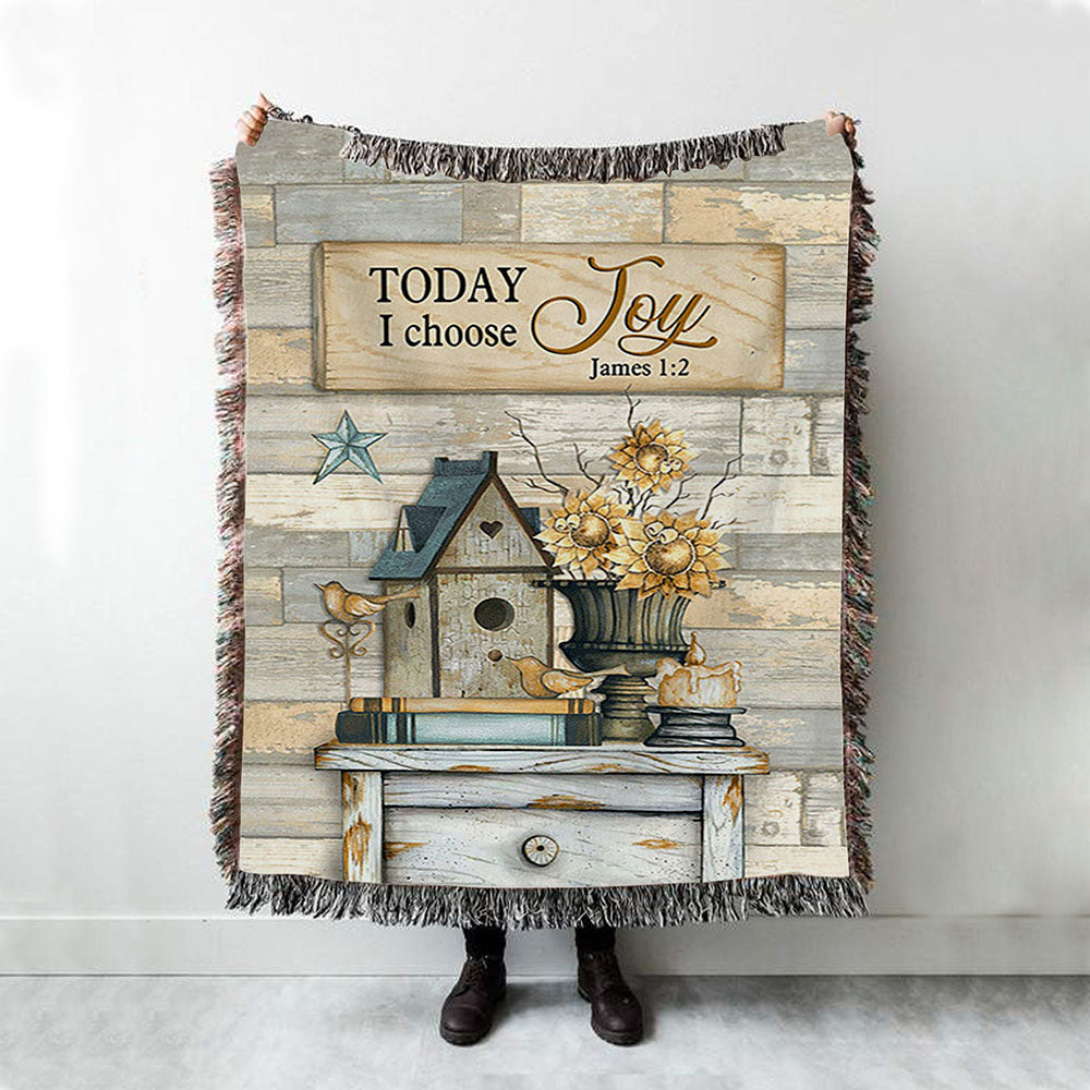 Today I Choose Joy Birdhouse Sunflower Vase Woven Throw Blanket - Bible Verse Woven Blanket Art - Inspirational Art - Christian Home Decor
