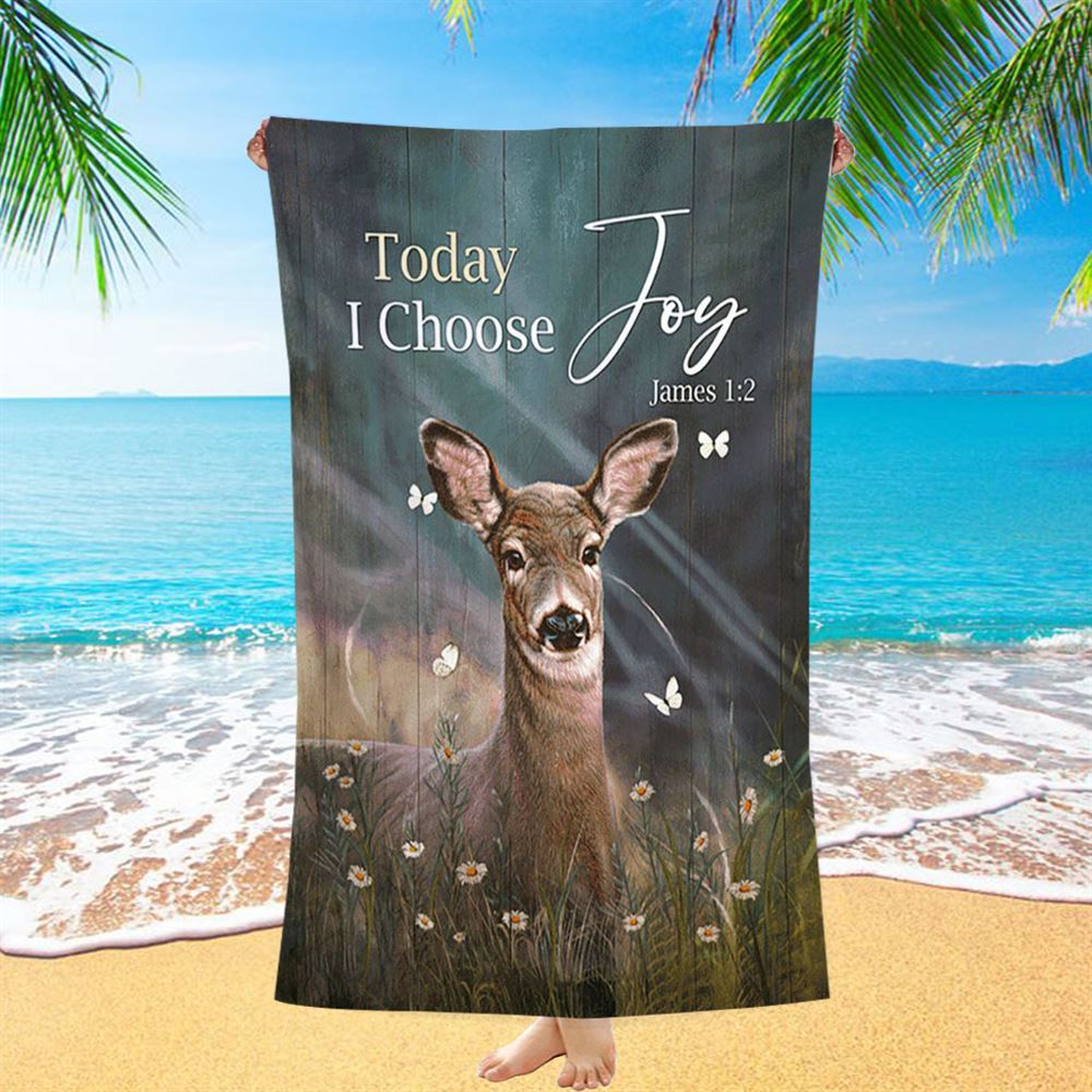Today I Choose Joy Deer Butterfly Flower Field Beach Towel - Bible Verse Beach Towel - Inspirational Art - Christian Beach Towel