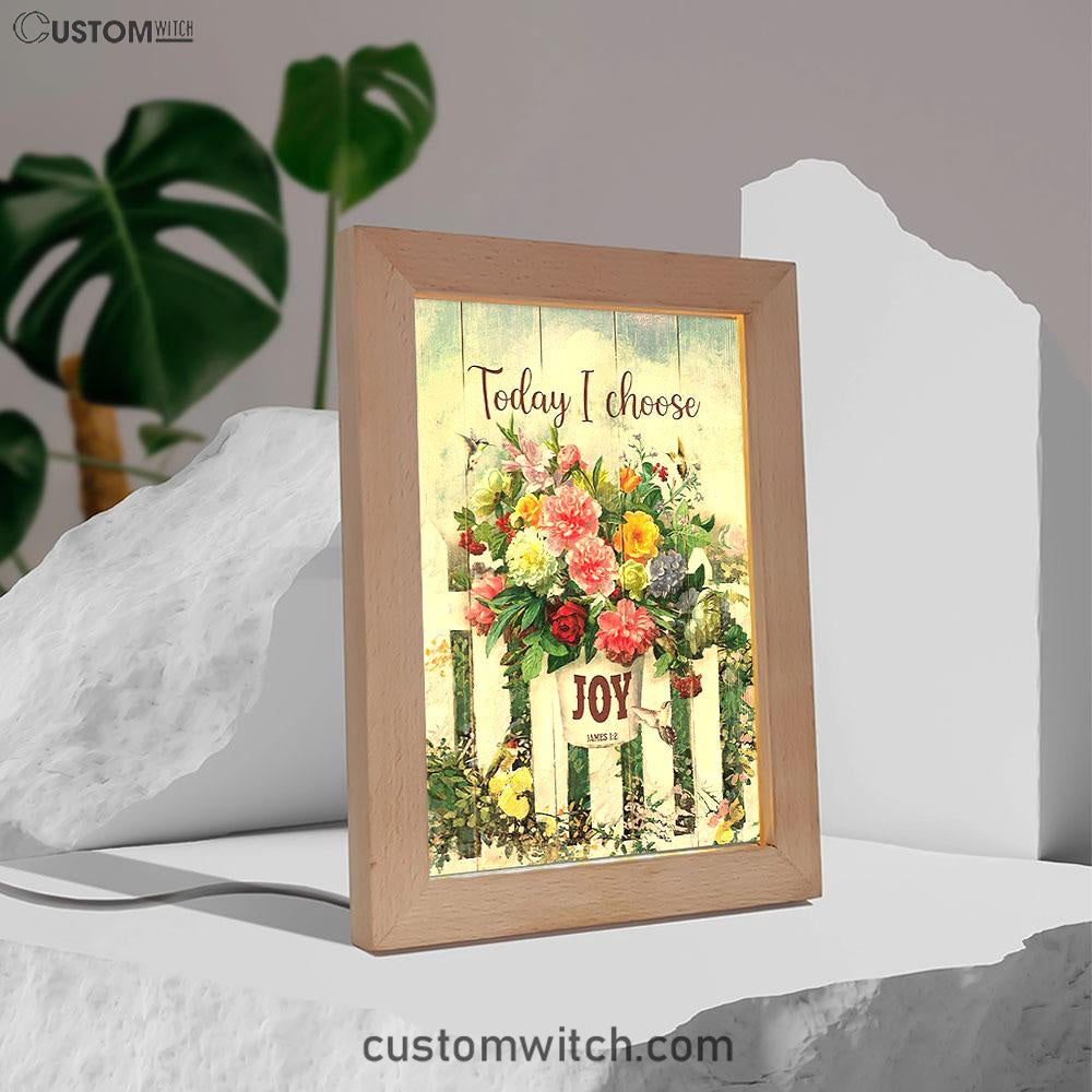 Today I Choose Joy Flower Pot Hummingbird Frame Lamp Print - Inspirational Frame Lamp Art - Christian Art Home Decor