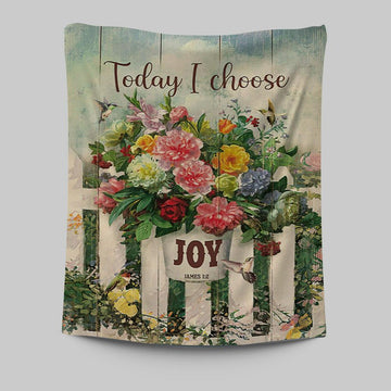 Today I Choose Joy Flower Pot Hummingbird Tapestry Print - Inspirational Tapestry Art - Christian Wall Art Home Decor