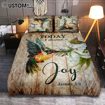 Today I Choose Joy Hummingbird Lily Flower Quilt Bedding Set Bedroom - Bible Verse Quilt Bedding Set Art - Christian Home Decor