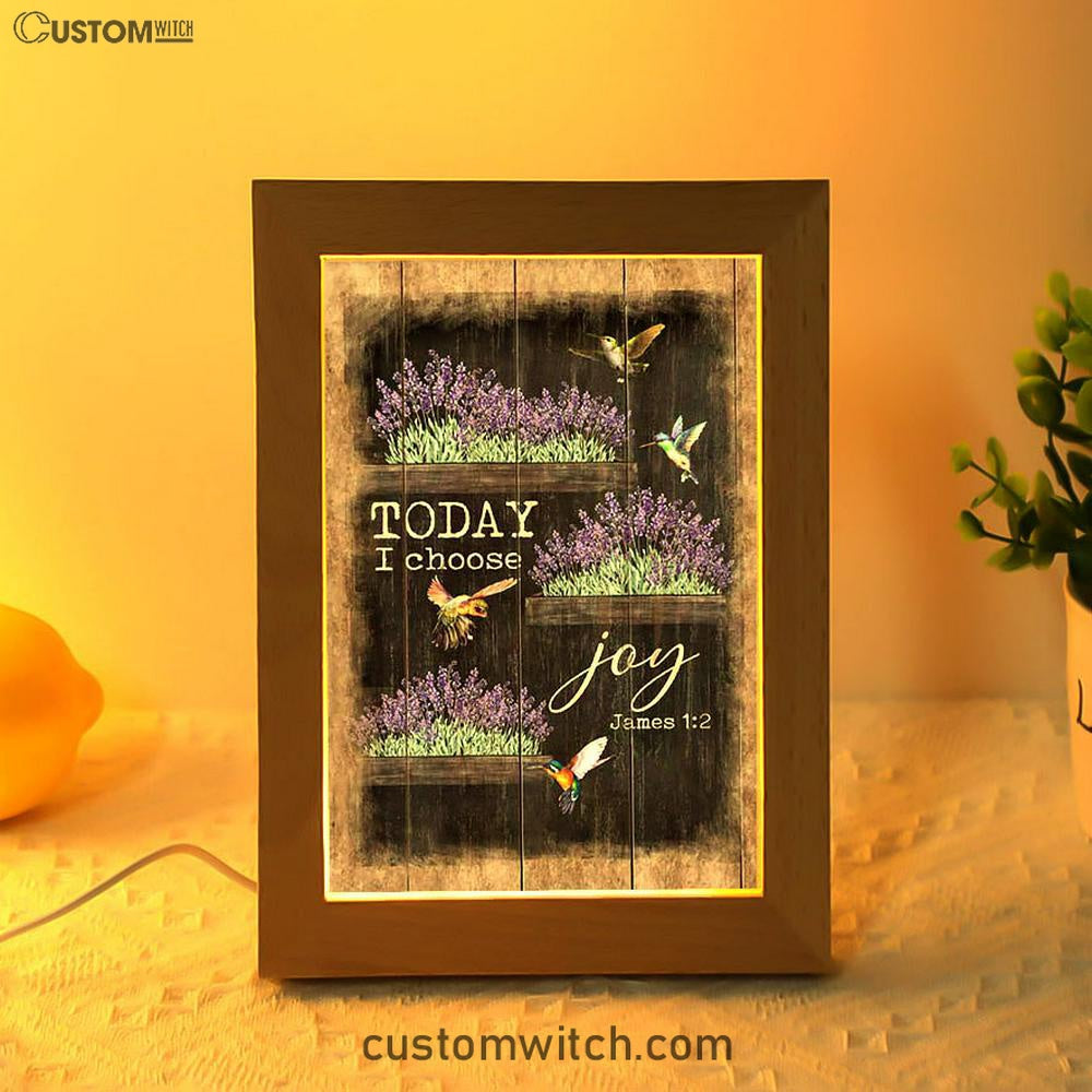 Today I Choose Joy Lavender Flower Hummingbird Frame Lamp Print - Inspirational Frame Lamp Art - Christian Art Home Decor