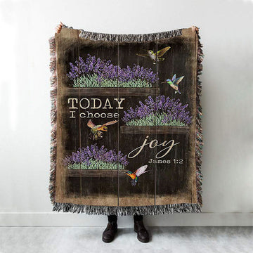 Today I Choose Joy Lavender Flower Hummingbird Woven Blanket Print - Inspirational Woven Blanket Art - Christian Throw Blanket Home Decor