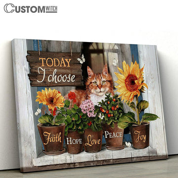 Today I Choose Joy Lazy Cat Flower Vase Sunflower Canvas Painting - Christian Wall Art - Gifts For Cat Lovers