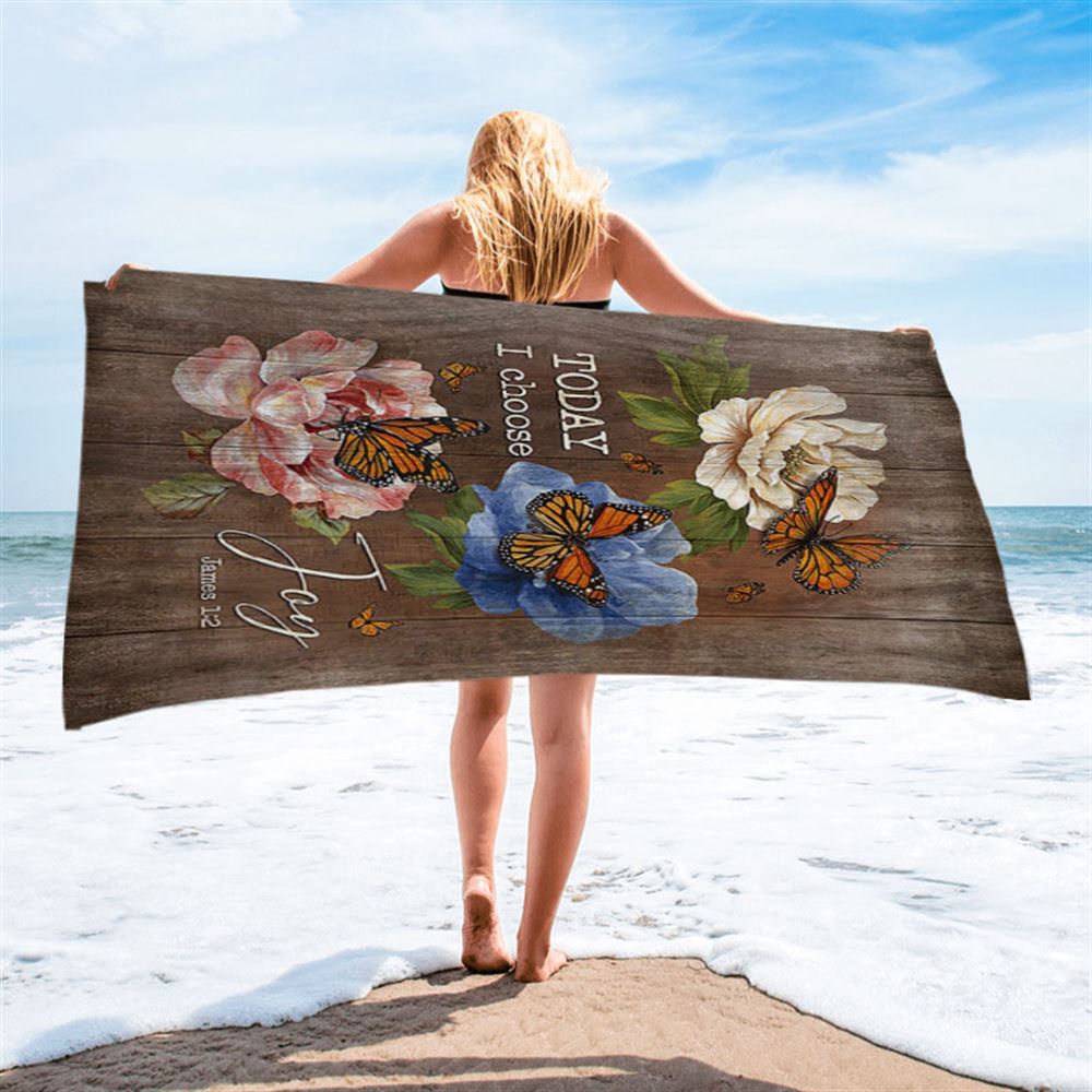 Today I Choose Joy Monarch Butterfly Camellia Beach Towel - Christian Beach Towel - Religious Beach Towel