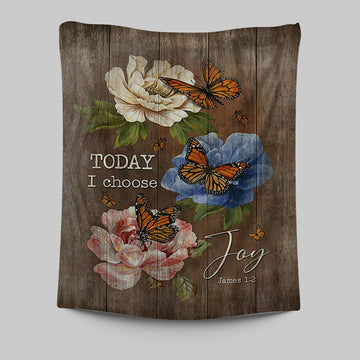 Today I Choose Joy Monarch Butterfly Camellia Tapestry - Christian Wall Art - Religious Home Decor