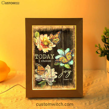 Today I Choose Joy Orange Butterfly Frame Lamp Print - Inspirational Frame Lamp Art - Christian Art Home Decor