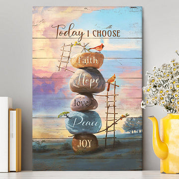 Today I Choose Joy Rock Red Cardinal Canvas Print - Inspirational Canvas Art - Christian Wall Art Home Decor