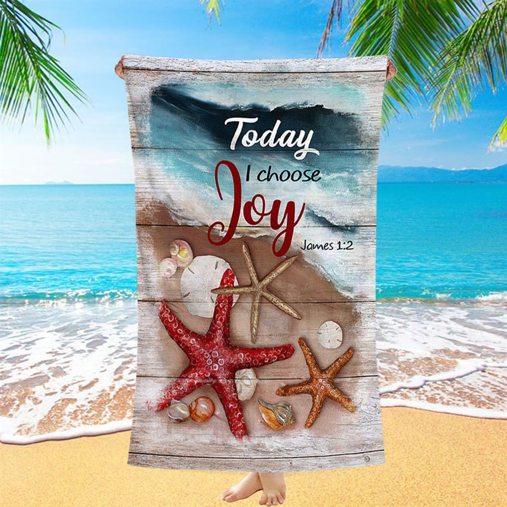 Today I Choose Joy Starfish Blue Ocean Beach Towel - Inspirational Beach Towel - Christian Beach Towel