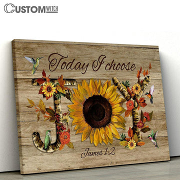 Today I Choose Joy Sunflower, Hummingbirds Wall Art Canvas - Christian Wall Art - Religious Art