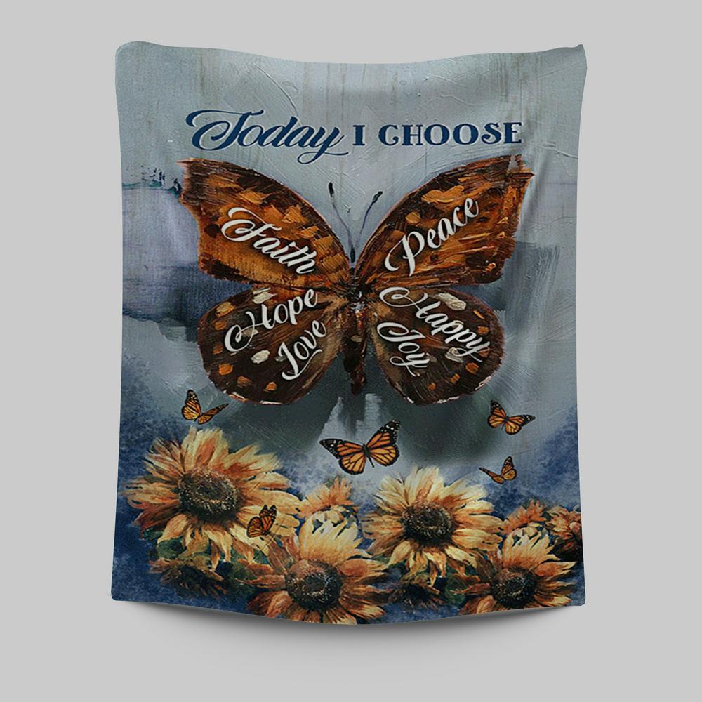 Today I Choose Peace Brown Butterfly Sunflower Tapestry Print - Inspirational Tapestry Art - Christian Wall Art Home Decor