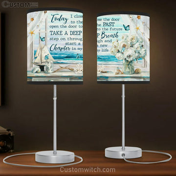 Today I Close The Door To The Past Open The Door To The Future Large Table Lamp - Christian Table Lamp Prints - Religious Table Lamp Art