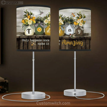 Today Only Happens Once Make It Amazing Lemon Hummingbird Table Lamp Art - Christian Lamp Gift Decor - Bible Verse Table Lamp