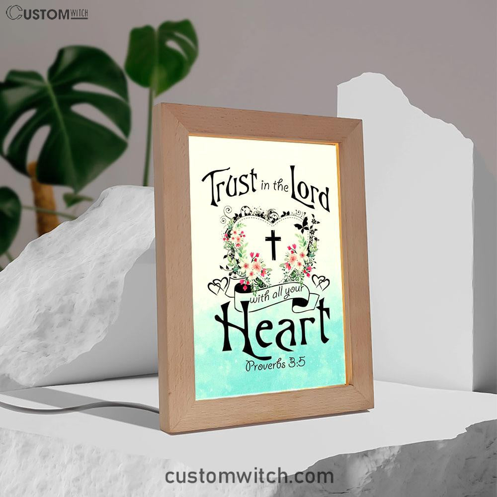 Trust In The Lord With All Your Heart Proverbs 35 Frame Lamp Art - Christian Night Light - Religious Decor