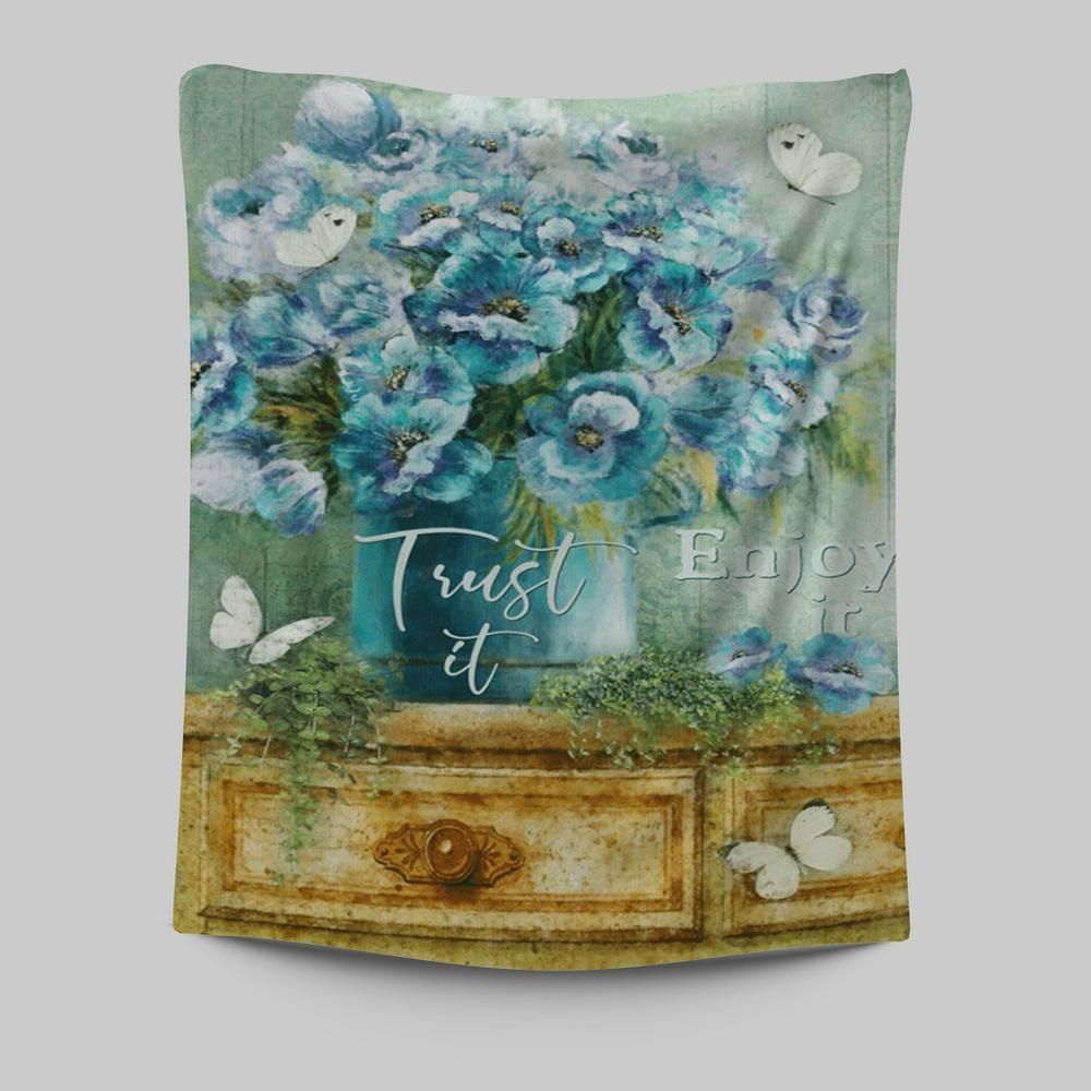 Trust It Enjoy It God Tapestry Prints - Christian Wall Decor - Bible Verse Tapestry Art