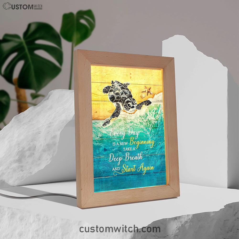Turtle Every Day Is A New Beginning Frame Lamp Print - Inspirational Frame Lamp Art - Christian Art Home Decor