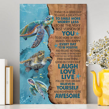 Turtle Today Is A Good Day To Have A Great Day Canvas Art - Christian Art - Bible Verse Wall Art - Religious Home Decor