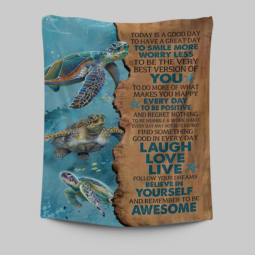 Turtle Today Is A Good Day To Have A Great Day Tapestry Art - Christian Art - Bible Verse Wall Art - Religious Home Decor