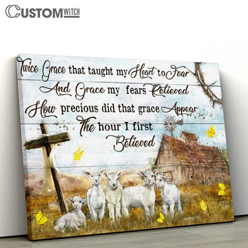 Twice Grace That Taught My Heart To Fear And Grace My Fears Relieved Canvas - The Lamb Cross Barn Large Canvas - Religious Canvas Art