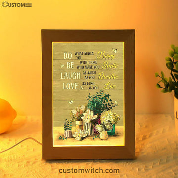 Unique Flower Green Butterfly Do What Makes You Happy Frame Lamp Art - Christian Art - Bible Verse Art - Religious Home Decor