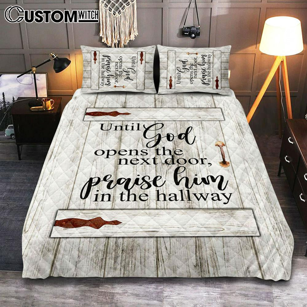 Until God Opens The Next Door Praise Him In The Hallway Quilt Bedding Set Bedroom - Christian Cover Twin Bedding Quilt Bedding Set - Religious Quilt Bedding Set Prints