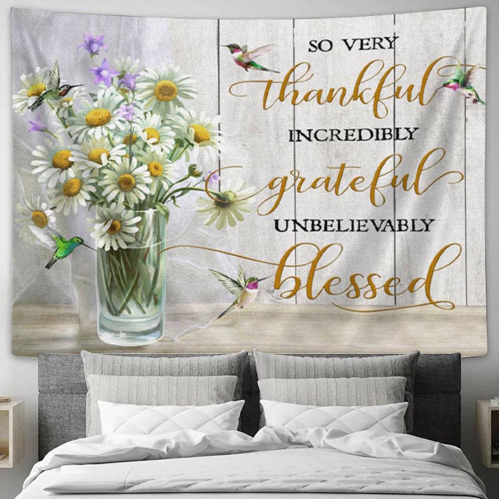 Very Thankful Incredibly Grateful Unbelievably Blessed Tapestry Wall Art - Christian Wall Decor