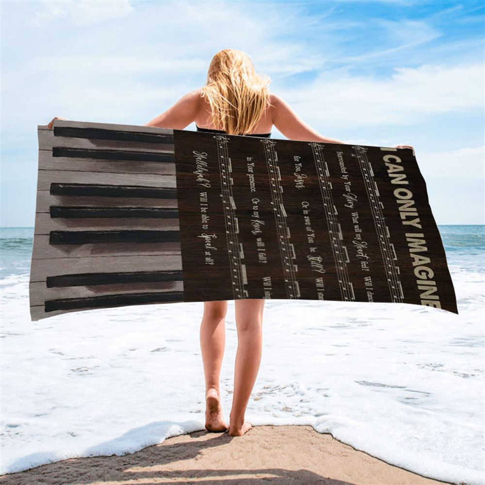 Vintage Piano Music Sheet I Can Only Imagine Beach Towel, Christian Beach Towel, Christian Gift, Gift For Women