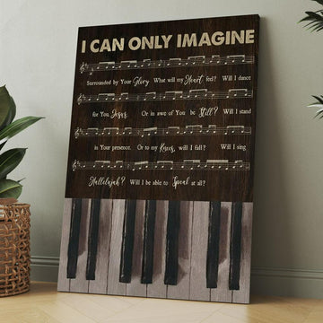 Vintage Piano Music Sheet I Can Only Imagine Canvas, Christmas Gift for Christian