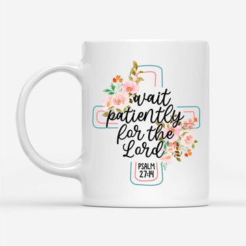 Wait Patiently For The Lord Psalm 2714 Nlt Bible Verse Mug, Christian Mug, Bible Mug, Faith Gift, Encouragement Gift