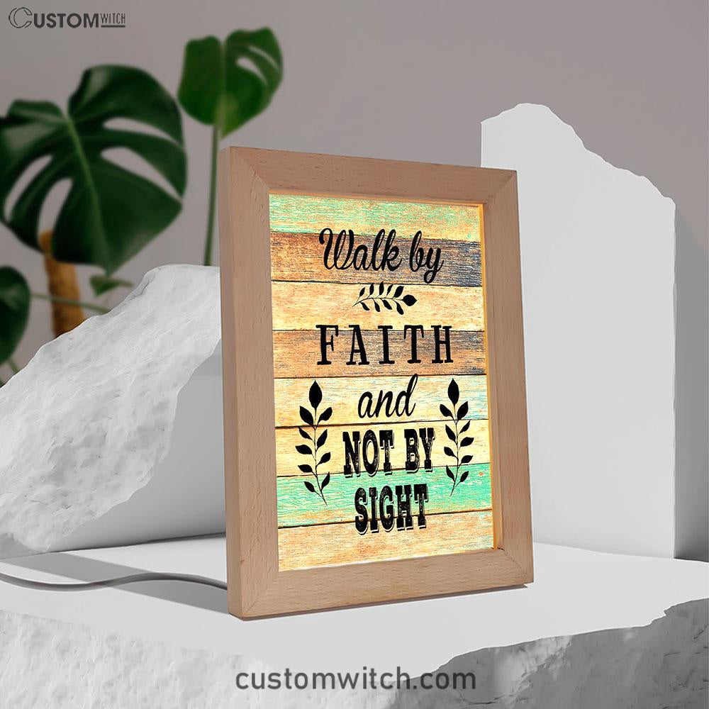 Walk By Faith Not By Sight Frame Lamp Art - Christian Night Light Decor