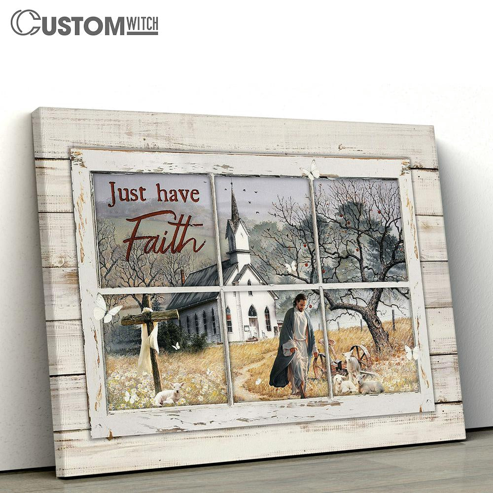 Walking With Jesus Canvas - Church Just Have Faith Canvas Art - Bible Verse Wall Art - Wall Decor Christian