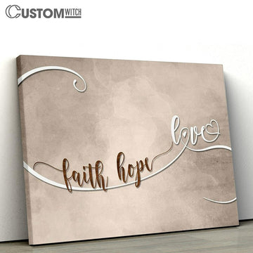 Wall Art Faith Hope Love Wall Art Canvas - Christian Wall Art Decor - Scripture Canvas Prints
