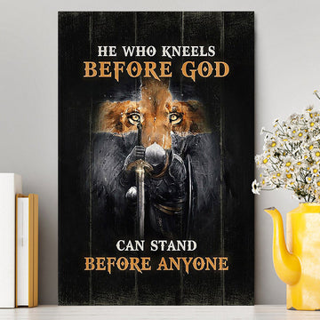 Warrior Lion Cross He Who Kneels Before God Can Stand Before Anyone Canvas Art - Bible Verse Wall Art - Religious Home Decor