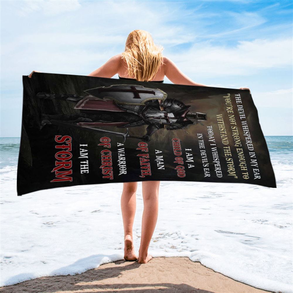 Warrior Of God I Am The Storm Beach Towel - Christian Art - Bible Verse Beach Towel - Religious Beach Towel