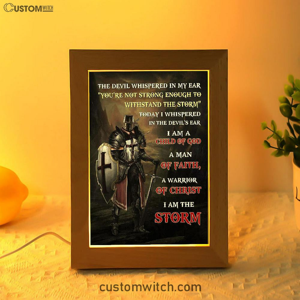 Warrior Of God I Am The Storm Frame Lamp Art - Christian Art - Bible Verse Art - Religious Home Decor
