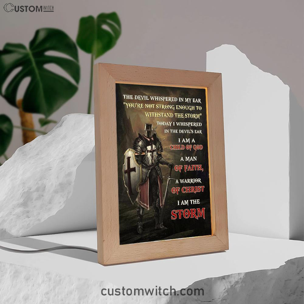 Warrior Of God I Am The Storm Frame Lamp Art - Christian Art - Bible Verse Art - Religious Home Decor