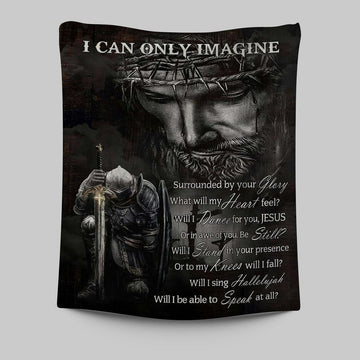Warrior Of God I Can Only Imagine Tapestry Art - Christian Art - Bible Verse Wall Art - Religious Home Decor