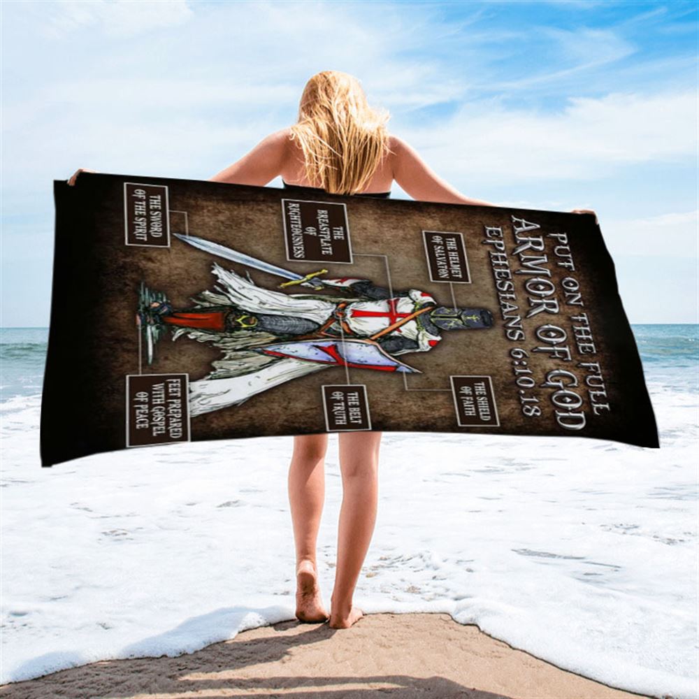 Warrior Of God Put On The Full Armor Of God Beach Towel - Christian Beach Towel - Religious Art
