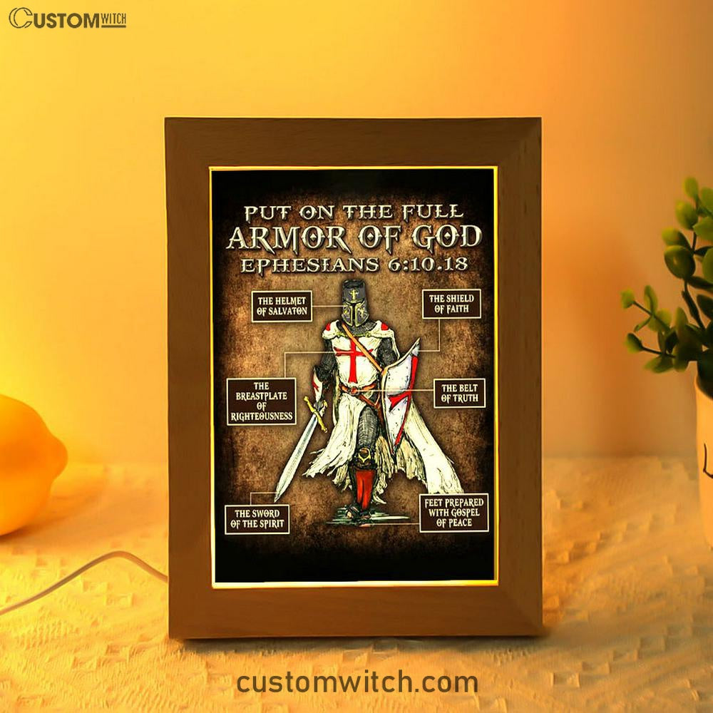 Warrior Of God Put On The Full Armor Of God Frame Lamp Art - Christian Home Decor - Religious Art