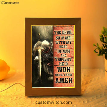 Warrior The Devil Thought He&#39;d Won Until I Said Amen Frame Lamp Art - Christian Art - Bible Verse Art - Religious Home Decor